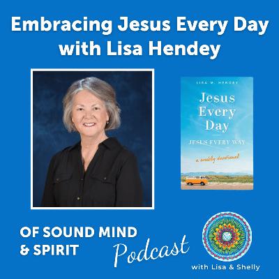 097. Embracing Jesus Every Day with Lisa Hendey