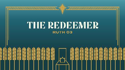 Sunday Sermon- 12/11/2022- Jacob Pullen- The Redeemer