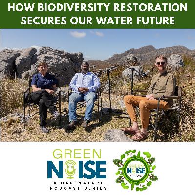 S3 - Episode 1: How Biodiversity Restoration Secures Our Water Future