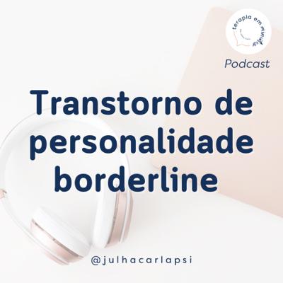 Transtorno de personalidade borderline