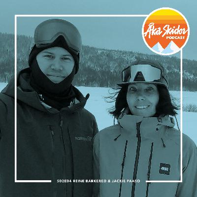 Reine Barkered och Jackie Paaso om Freeride World Tour, Åre, USA och en fylla i Chamonix