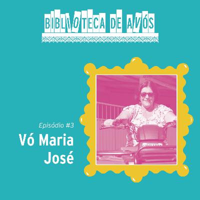 1ª TEMPORADA: EP 3 - VÓ MARIA JOSÉ