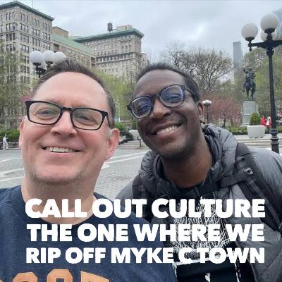 The one where we rip off Myke C Town