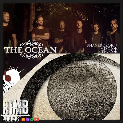 Tenemos que hablar de The Ocean y Phanerozoic II | RTMB Podcast
