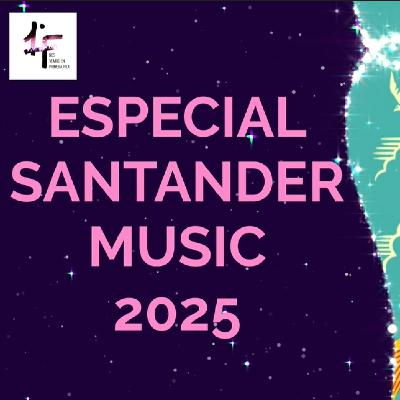T6x43 ESPECIAL SANTANDER MUSIC 2025 - Episodio exclusivo para mecenas T6x43 ESPECIAL SANTANDER MUSIC 2025 - Episodio exclusivo para mecenas