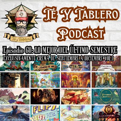 T&T Episodio 60: LO MEJOR DEL ÚLTIMO SEMESTRE DEL AÑO – EXCLUSIVAMENTE CREMA · VOL. 1