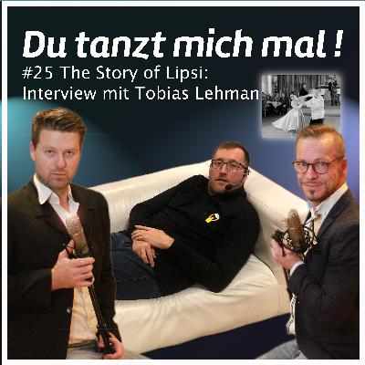 #25 The Story of Lipsi Interview mit Tobias Lehmann