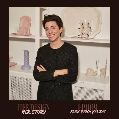 Ep. 009 - Elise Pioch Balzac