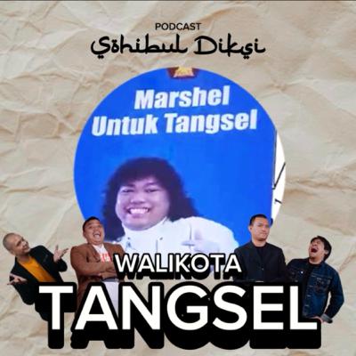 Menjadi Walikota Tangsel