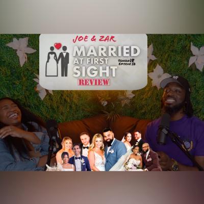 The Conner's Couch: Married At First Sight S18 Ep. 17 Review!
