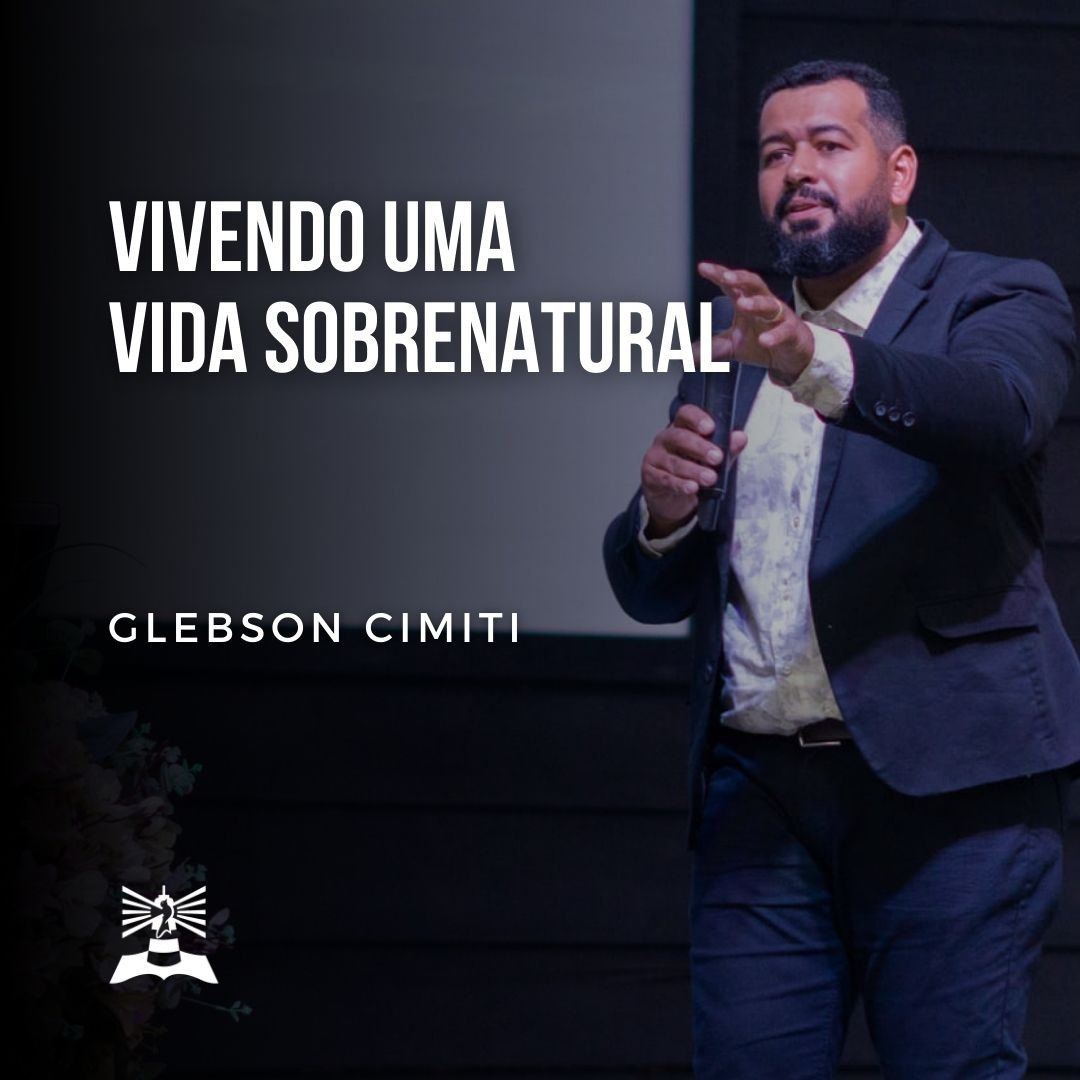 Vivendo uma vida Sobrenatural l Glebson Cimiti episode artwork
