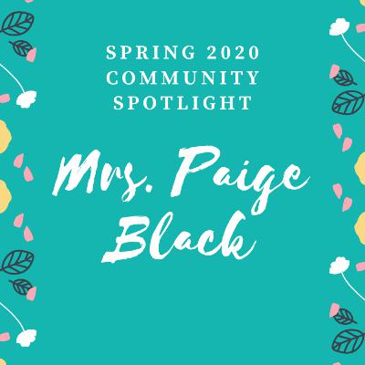 Spring 2020 Newsletter Community Spotlight: Paige Black