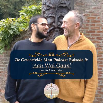 DGM #009 'Aan Wal Gaan' met Erik Habraken.