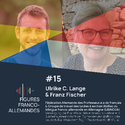 #15 | Ulrike C. Lange & Franz Fischer