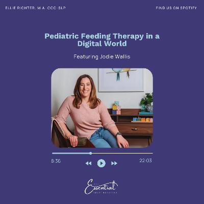 Pediatric Feeding Therapy in a Digital World