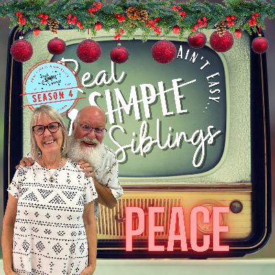 E75-S4 Holiday Special - Advent Wreath PEACE up next, on REAL Siblings, It Ain't Easy
