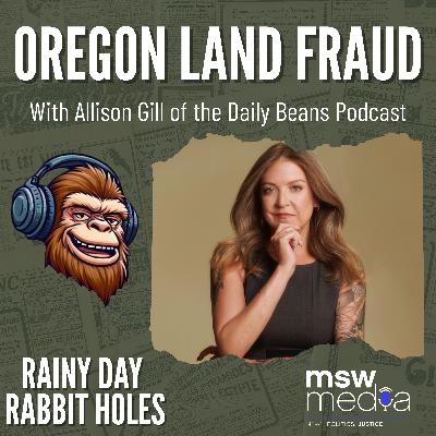 The Oregon Land Fraud King - Fea. Allison Gill The Oregon Land Fraud King - Fea. Allison Gill
