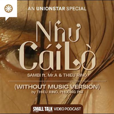 Without Music Parody Tập 02: "NHƯ CÁI LÒ" - Sambi, Mr.A & Rino Without Music Parody Tập 02: "NHƯ CÁI LÒ" - Sambi, Mr.A & Rino