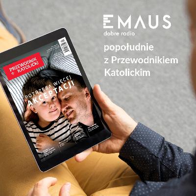 Popołudnie z Przewodnikiem Katolickim #24