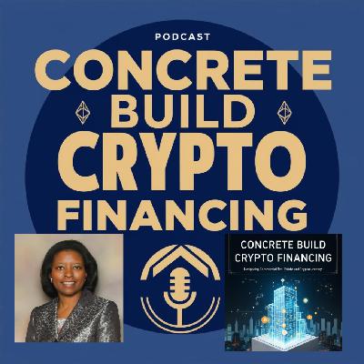 Episode 25: Unlocking Real Estate Liquidity Through Tokenization with Concrete Build Episode 25: Unlocking Real Estate Liquidity Through Tokenization with Concrete Build
