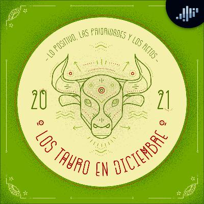 Podcast de astrología | Tauro en diciembre de 2021 | Signos Zodiacales Podcast de astrología | Tauro en diciembre de 2021 | Signos Zodiacales