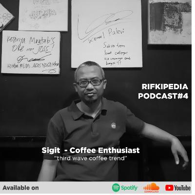 Rifkipedia #4 - Coffee Enthusiasm