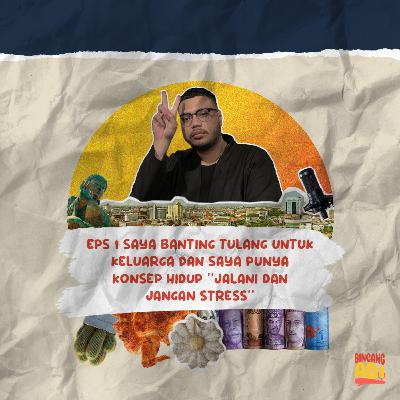 STRANGER STORY EPS 1-SAYA PUNYA KONSEP HIDUP ‘’JALANI DAN JANGAN STRESS’’ DAN KEUARGA SEGALANYA!