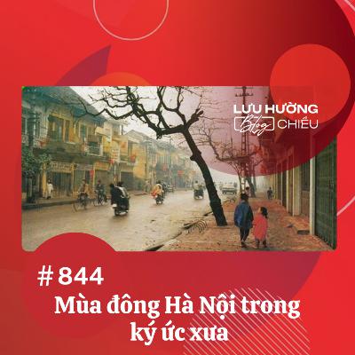 Mùa đông Hà Nội trong ký ức xưa | Lưu Hường blog chiều | Đài Hà Nội Mùa đông Hà Nội trong ký ức xưa | Lưu Hường blog chiều | Đài Hà Nội