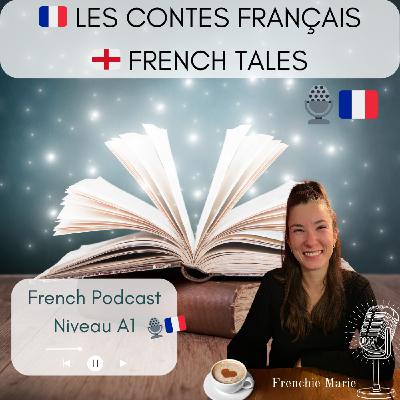 Les contes français célèbres 📖🦄🧙‍♀️ - French Podcast 🎙️🇫🇷 EP 41
