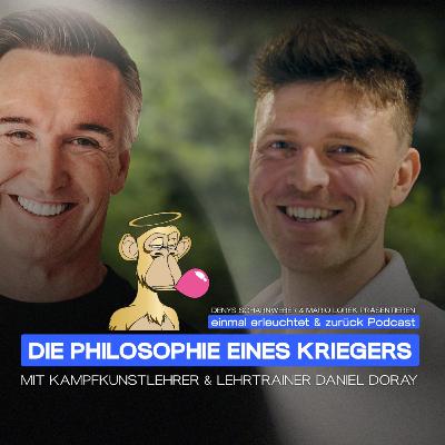Die Philosophie eines Samurai - mit Kampfkunstlehrer Daniel Doray | Podcastfolge 33
