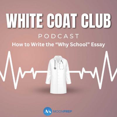 Essay Mini Series: How to Write the "Why School" Essay