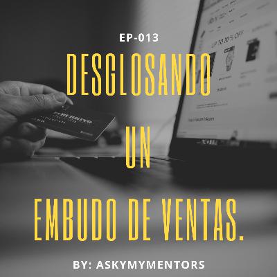 EP-013- Desglosando un embudo de ventas.