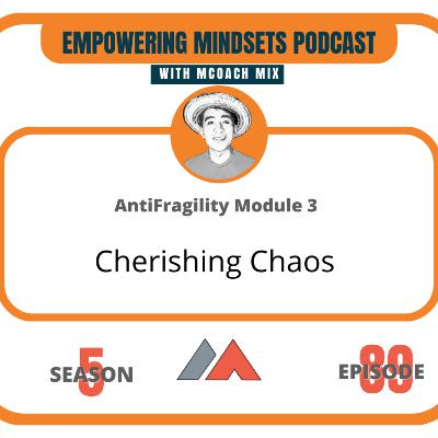 089: Cherishing Chaos