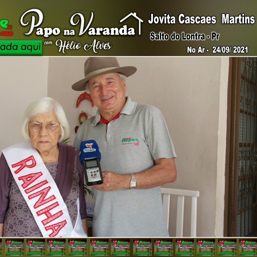PAPO NA VARANDA Nº 204 24-09-2021 JOVITA MARTINS SALTO DO LONTRA - PR