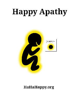 Happy Apathy - Ep. 407 Happy Apathy - Ep. 407