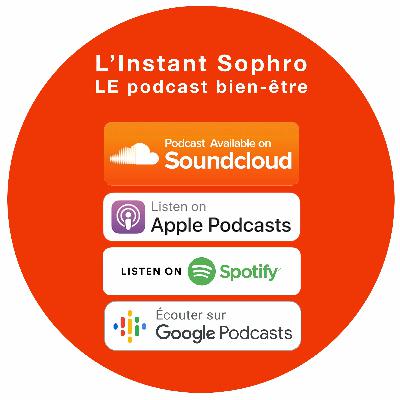 Instant Sophro Saison 2 épisode #1 - Pourquoi commencer à pratiquer la sophrologie ?