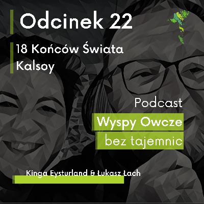 #22 | 18 Końców Świata - Kalsoy #22 | 18 Końców Świata - Kalsoy