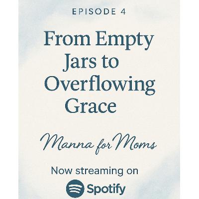 Empty Jars to Overflowing Grace