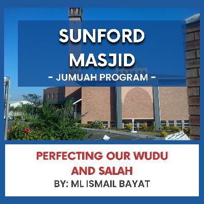 Perfecting Our Wudu and Salah by Ml Ismail bayat
