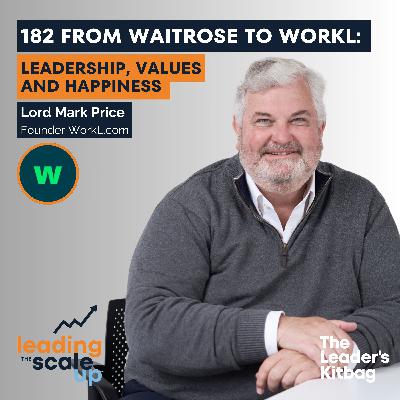 From Waitrose to WorkL: Lord Mark Price on Leadership, Values and Happiness