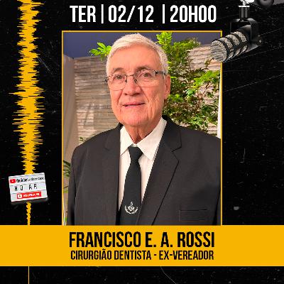 #434 - Francisco E. A. Rossi - Cirurgião Dentista e Ex-Vereador - AdamiCast #434 - Francisco E. A. Rossi - Cirurgião Dentista e Ex-Vereador - AdamiCast