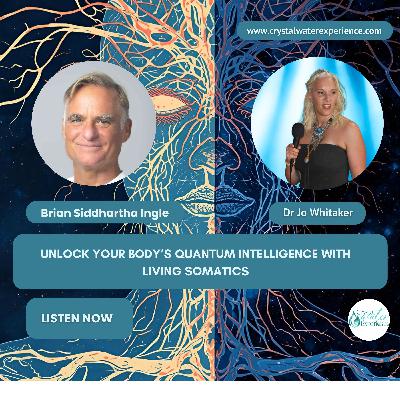 Unlock Your Body’s Quantum Intelligence with Living Somatics