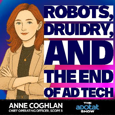 AI & Advertising: Anne Coghlan Takes a Blowtorch to Ad Tech: AdCP, Agentic AI AI & Advertising: Anne Coghlan Takes a Blowtorch to Ad Tech: AdCP, Agentic AI