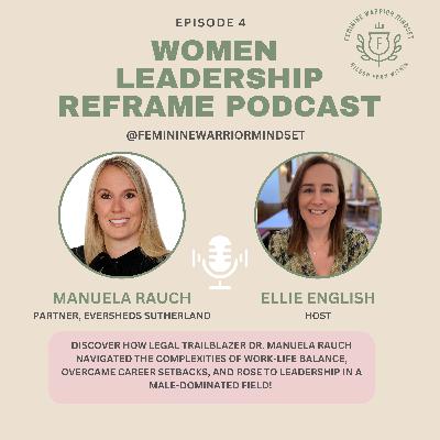 Breaking Barriers: Dr. Manuela Rauch on Thriving as a Female Leader in Law