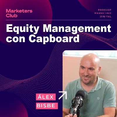 Cómo manejar talento con Equity en startups: Entrevista Alex Bisbe