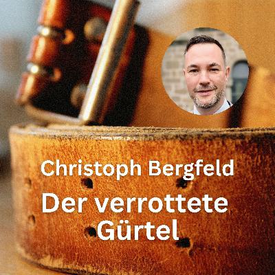 Christoph Bergfeld: Der verrottete Gürtel