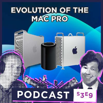 S3 E9 - Evolution of the Mac Pro: What's coming at WWDC?