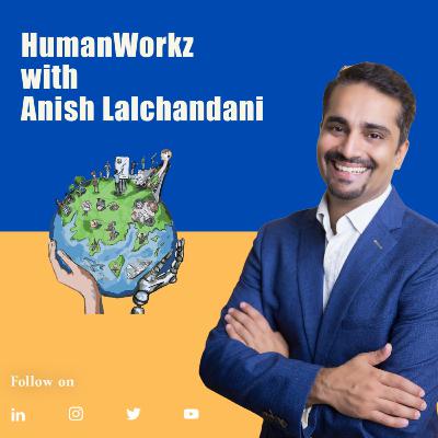 S2E7: Armaan Seth - Co-creating the Future of Work