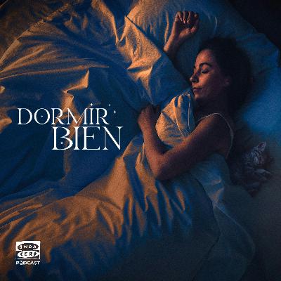 Dormir bien 1x01: Introducción al sueño