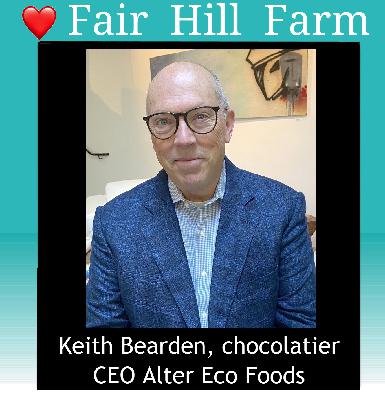 #57: Chocolate! Keith Bearden CEO at Alter Eco Foods Has Well-Earned Sweet Success #57: Chocolate! Keith Bearden CEO at Alter Eco Foods Has Well-Earned Sweet Success